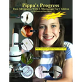 Pippa's Progress. First Adventures With A Microscope For Children