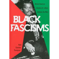 Black Fascisms: African American Literature and Culture Between the Wars