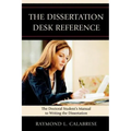 The Dissertation Desk Reference: The Doctoral Student's Manual to Writing the Dissertation