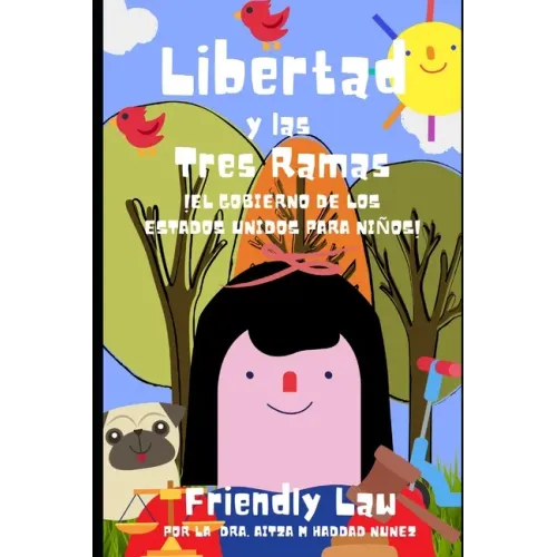 Libertad y las Tres Ramas: ¡EL Gobierno de los Estados Unidos para Niños!