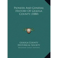 Pioneer And General History Of Geauga County (1880)