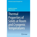 Thermal Properties of Solids at Room and Cryogenic Temperatures