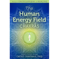 The Human Energy Field - Chakras
