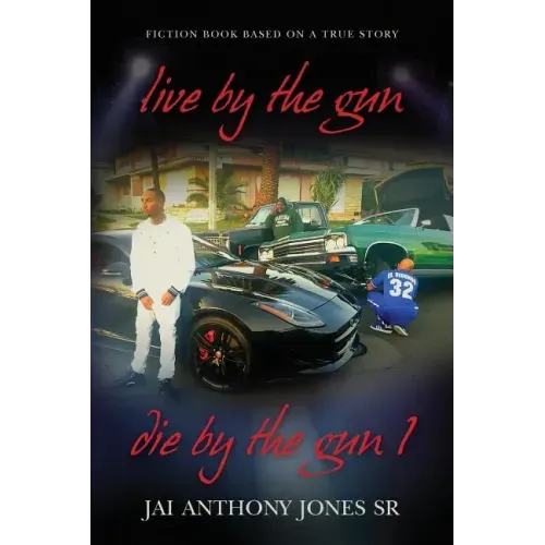 live by the gun die by the gun 1: fiction book based on a true story