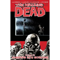 Walking Dead Volume 23: Whispers Into Screams