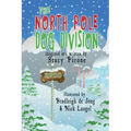 The North Pole Dog Division
