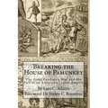 Breaking the House of Pamunkey: The Final Powhatan War and the Fall of an American and Indian Empire