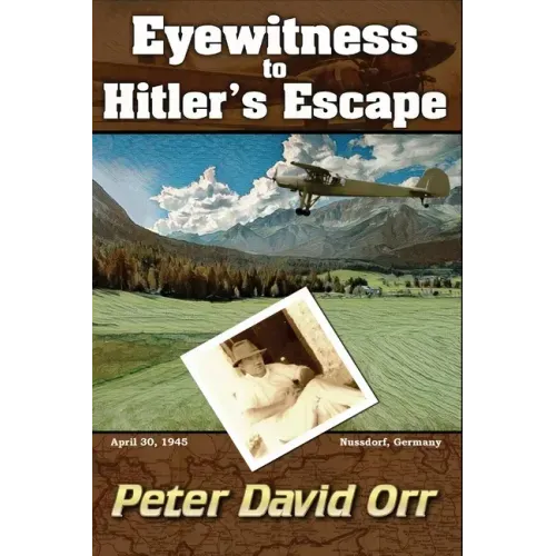 Eyewitness to Hitler's Escape