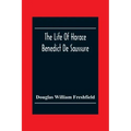 The Life Of Horace Benedict De Saussure