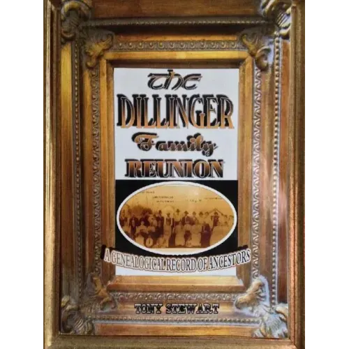 The Dillinger Family Reunion
