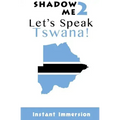 Shadow Me 2: Let's Speak Tswana!