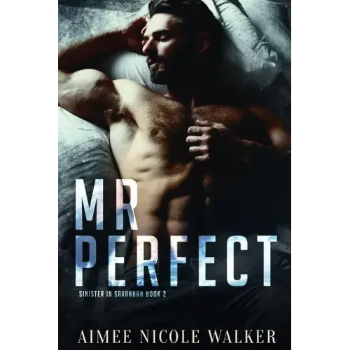 Mr. Perfect (Sinister in Savannah Book 2)