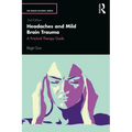 Headaches and Mild Brain Trauma: A Practical Therapy Guide