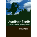 Mother Earth and Other Pretty Girls