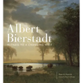 Albert Bierstadt: Witness to a Changing West Volume 30