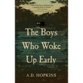 The Boys Who Woke Up Early