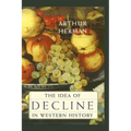 The Idea of Decline in Western History