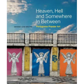 Heaven, Hell and Somewhere in Between: Portuguese Popular Art