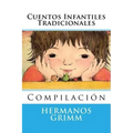 Cuentos Infantiles Tradicionales: Compilacion
