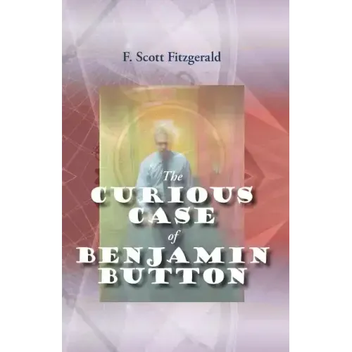 The Curious Case of Benjamin Button