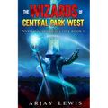 The Wizards of Central Park West: Ultimate Urban Fantasy