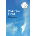 Reduction Fired: concise, quiet, and intense poems voiced over vibrant scenes of nature - reflections to ripple through the mind