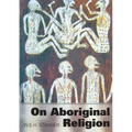 On Aboriginal Religion