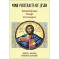 Nine Portraits of Jesus: Discovering Jesus Through the Enneagram