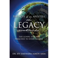 The Acts of The Apostles the Legacy continues