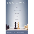 Tug of War: The Downward Ascent of Power