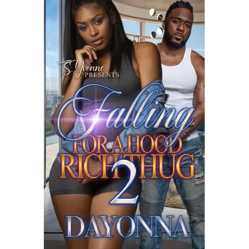 Falling For A Hood Rich Thug 2
