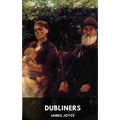 James Joyce: Dubliners (unabridged edition): A collection of fifteen short stories by James Joyce