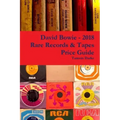 David Bowie - 2018 Rare Records & Tapes Price Guide