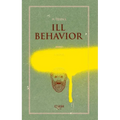Ill Behavior