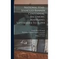 National Star-spangled Banner Centennial, Baltimore, Maryland, September 6 To 13, 1914