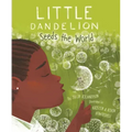 Little Dandelion Seeds the World