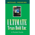 Ultimate Texas Hold Em: a Pocket Guide