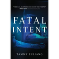 Fatal Intent: Volume 1