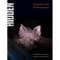 Hidden: Animals in the Anthropocene