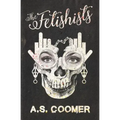 The Fetishists