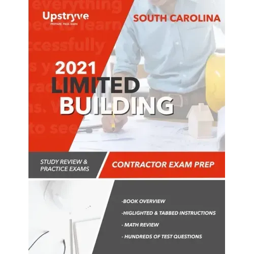 2021 South Carolina Limited Building Contractor Exam Prep: Study Review & Practice Exams