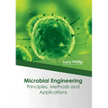 Microbial Engineering: Principles, Methods and Applications