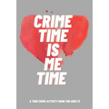 Crime Time Is Me Time: A True Crime Activity Book for Adults