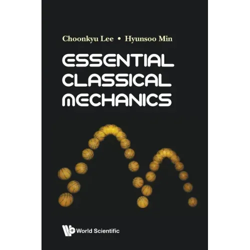 Essential Classical Mechanics
