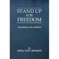 Stand Up for Freedom: Teachings on Liberty