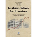 Austrian School for Investors: Austrian Investing between Inflation and Deflation