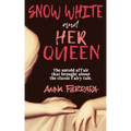 Snow White and Her Queen: The Untold Affair