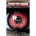Time To Show-RELOADED-Time Will Reveal part 6