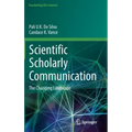 Scientific Scholarly Communication: The Changing Landscape