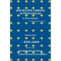 Nine Molière Comedies in Fresh English: Volume One - Don Juan
